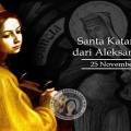 Santa Katarina dari Alexandria, Martir (25 November)